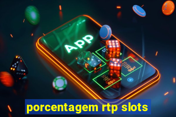 porcentagem rtp slots